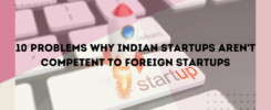 Why Indian Startups Can Not Competent with Foreign Startup