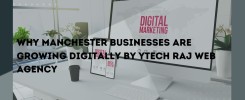 Why Manchester Businesses is Growing Digitally